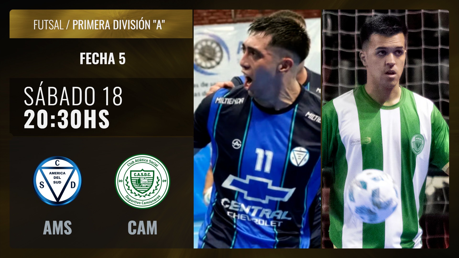 PROXIMAMENTE [20:00]: FECHA 5 - AMÉRICA DEL SUD VS CAMIONEROS